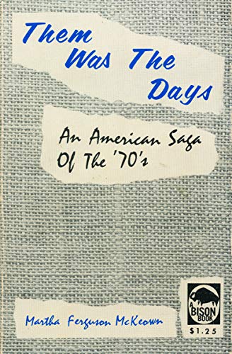 Them Was the Days: An American Saga of the '70's