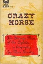 Crazy Horse, the Strange Man of the Oglalas