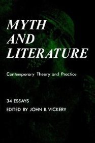 Myth and Literature: Contemporary Theory and Practice (Bison Book)