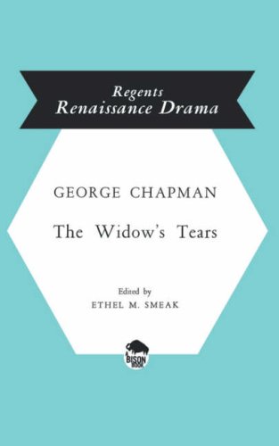 The Widow's Tears (Regents Renaissance Drama)