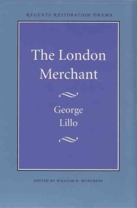 The London Merchant (Regents Restoration Drama)