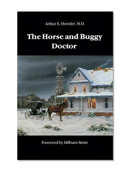 The Horse and Buggy Doctor (Bison Book)