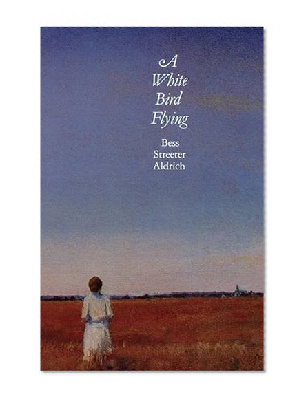 A White Bird Flying (Bison Book)