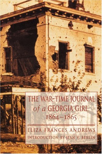 The War-Time Journal of a Georgia Girl, 1864-1865