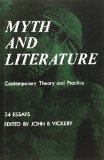 Myth and Literature: Contemporary Theory and Practice (Bison Book)