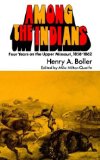 Among the Indians: Four Years on the Upper Missouri, 1858-1862
