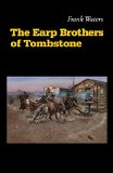 The Earp Brothers of Tombstone: The Story of Mrs. Virgil Earp