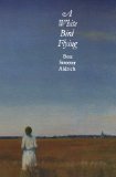 A White Bird Flying (Bison Book)