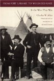 From Fort Laramie to Wounded Knee: In the West That Was