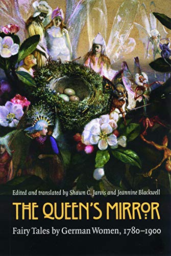 Book Cover The Queen's Mirror: Fairy Tales by German Women, 1780-1900 (European Women Writers)