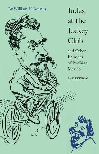 Book Cover Judas at the Jockey Club and Other Episodes of Porfirian Mexico