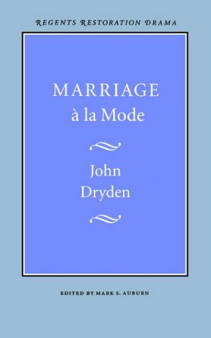 Marriage a la Mode (Regents Restoration Drama)