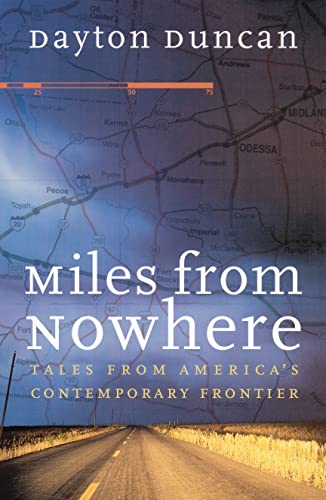 Miles from Nowhere: Tales from America's Contemporary Frontier
