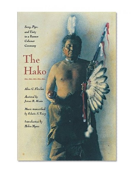 The Hako: Song, Pipe, and Unity in a Pawnee Calumet Ceremony