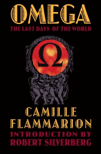 Omega: The Last Days of the World (Bison Frontiers of Imagination)