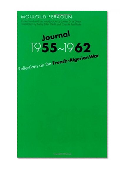 Journal, 1955-1962: Reflections on the French-Algerian War