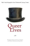 Queer Lives: Men's Autobiographies from Nineteenth-Century France