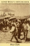 Lone Wolf v. Hitchcock: Treaty Rights and Indian Law at the End of the Nineteenth Century (Law in the American West)