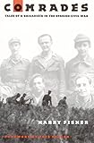 Comrades: Tales of a Brigadista in the Spanish Civil War