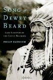 Song of Dewey Beard: Last Survivor of the Little Bighorn