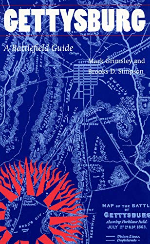 Gettysburg: A Battlefield Guide (This Hallowed Ground: Guides to Civil War Battlefields)