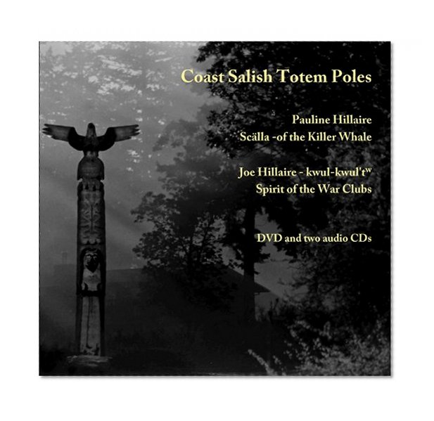Coast Salish Totem Poles (Studies in the Anthropology of North Ame)