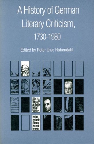 A History of German Literary Criticism, 1730-1980 (Modern German Culture and Literature)