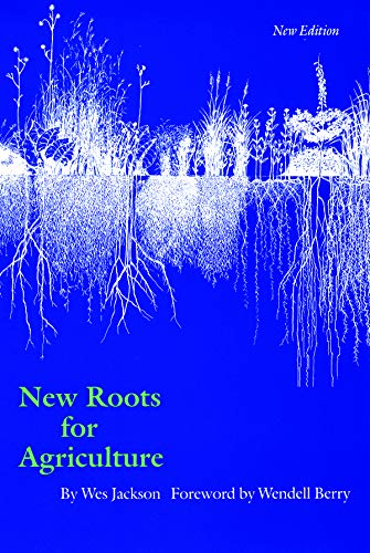 New Roots for Agriculture (New Edition) (Farming and Ranching)