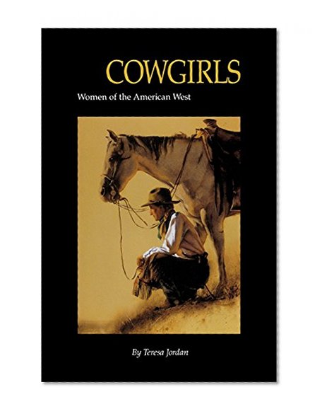 Cowgirls: Women of the American West