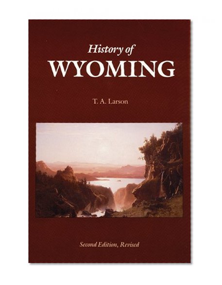 History of Wyoming (Second Edition)