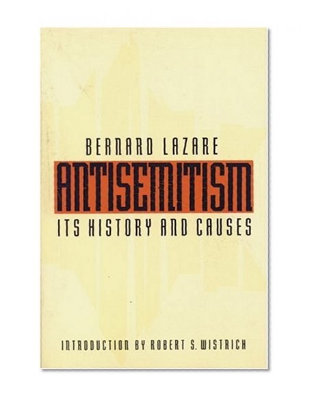 Antisemitism: Its History and Causes