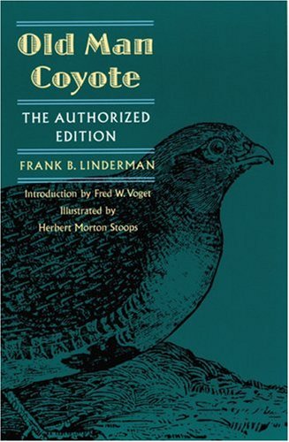 Old Man Coyote: The Authorized Edition