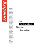 Responses: On Paul de Man's Wartime Journalism
