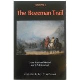 The Bozeman Trail: Volume 1