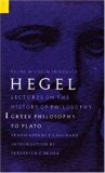 Lectures on the History of Philosophy, Volume 1: Greek Philosophy to Plato