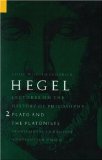Lectures on the History of Philosophy, Volume 2: Plato and the Platonists