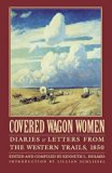 Covered Wagon Women, Volume 2: Diaries and Letters from the Western Trails, 1850 (Coverd Wagon Women)