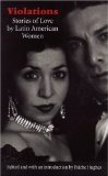 Violations: Stories of Love by Latin American Women (Latin American Women Writers)