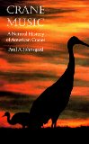 Crane Music: A Natural History of American Cranes