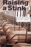 Raising a Stink: The Struggle over Factory Hog Farms in Nebraska (Our Sustainable Future)