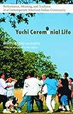 Yuchi Ceremonial Life: Performance, Meaning, and Tradition in a Contemporary American Indian Community (Studies in the Anthropology of North Ame)