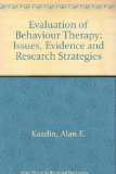 Evaluation of Behavior Therapy: Issues, Evidence, and Research Strategies (Bison books in clinical psychology)