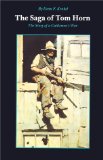 The Saga of Tom Horn: The Story of a Cattlemen's War
