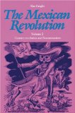 The Mexican Revolution, Volume 2: Counter-revolution and Reconstruction