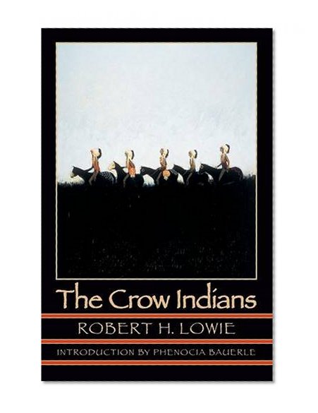 The Crow Indians (Second Edition)