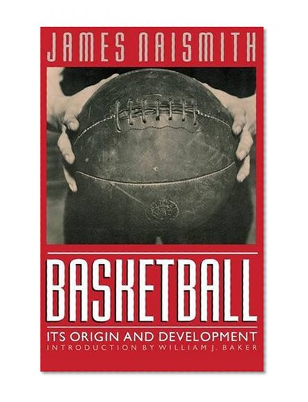 Basketball: Its Origin and Development