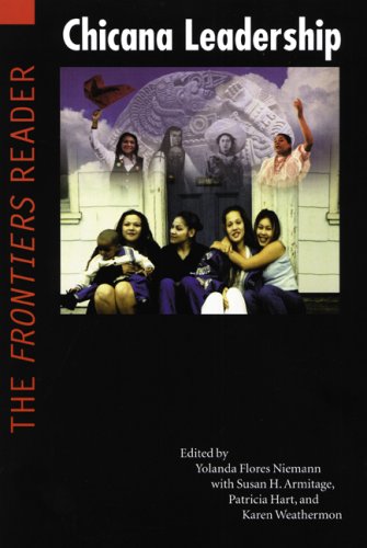 Chicana Leadership: The Frontiers Reader
