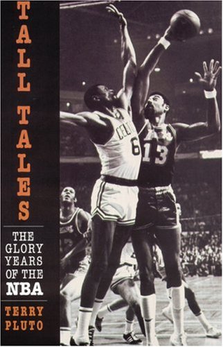 Tall Tales: The Glory Years of the NBA