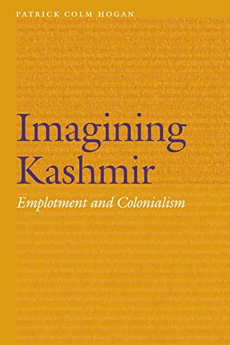 Imagining Kashmir: Emplotment and Colonialism (Frontiers of Narrative)