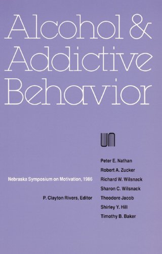 Nebraska Symposium on Motivation, 1986, Volume 34: Alcohol and Addictive Behavior